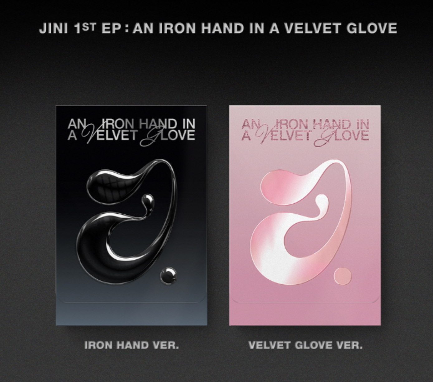 JINI 1st EP: AN IRON HAND IN a VELVET GLOVE [PLVE]