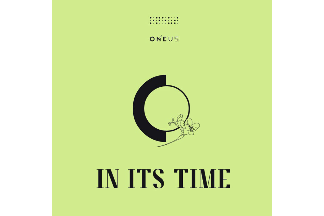 ONEUS IN ITS TIME